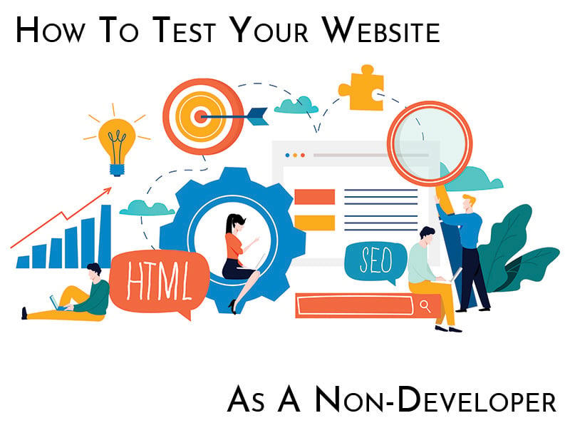 Read How to Test your Website as a Non-Developer
