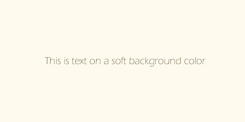 Text on a soft background color