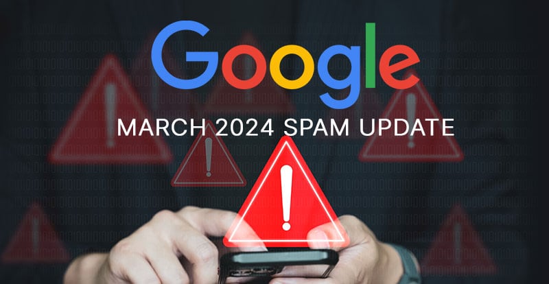 Read Google Made Spam Updates and They Might Affect You